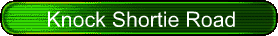 Knock Shortie Road